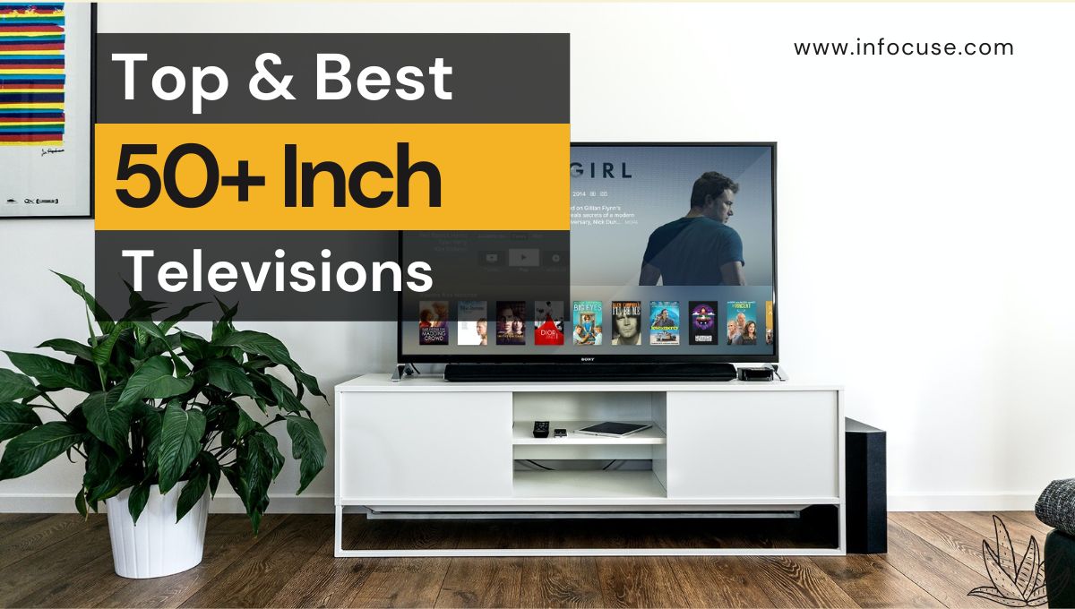 Top and Best 50+ Inch TV in USA