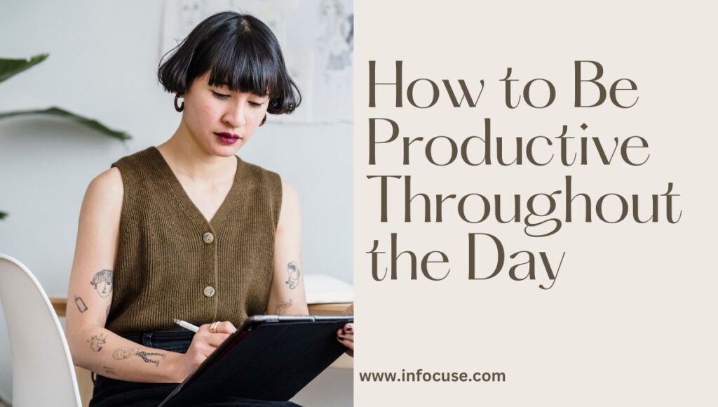 tips on how to be productive throughout the day