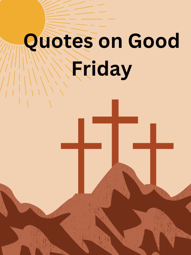 Quotes on Good Friday