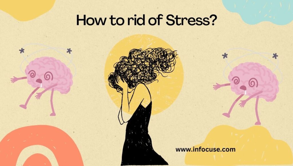 how to rid of stress